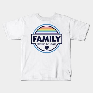 Family Bound by Love - Gay Kids T-Shirt